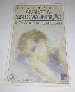 Angústia - Sintoma - Inibição - Moustapha Safouan