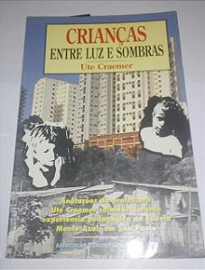 Crianças entre luz e sombras - Ute Craemer