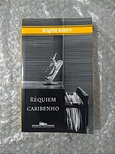 Réquiem Caribenho - Brigitte Aubert (borda colorida)