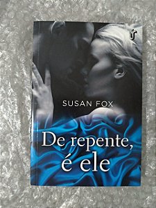 De Repente, é Ele - Susan Fox