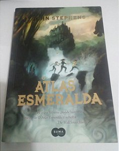 O Atlas Esmeralda - John Stephens