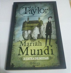 A caixa de midas - Mariah Mundi - G. P. Taylor