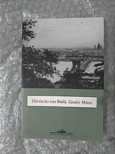 Divórcio em Buda - Sándor Márai