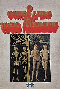 O Outro Lado do Meio Ambiente - José de Ávila Aguiar Coimbra