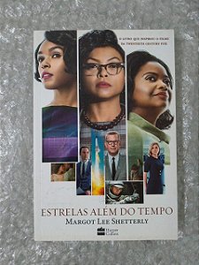 Estrelas Além do Tempo - Margot Lee Shetterly
