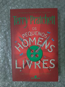 Os Pequenos Homens Livres - Terry Pratchett