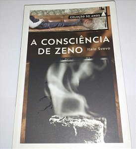 A consciência de Zeno - Italo Svevo