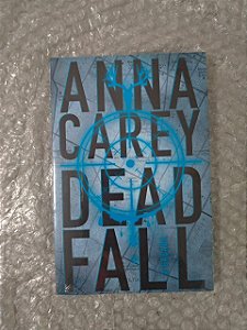 Deadfall A Caçada - Anna Carey