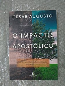 O Impacto Apostólico - César Augusto