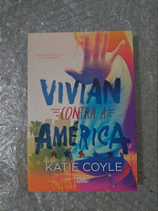Vivian contra a América - Katie Coyle