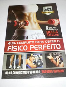 Guia completo para obter o físico perfeito - Bella Falconi