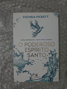 O Poderoso Espírito Santo - Fuchsia Pickett