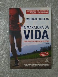 A Maratona Da Vida - William Douglas