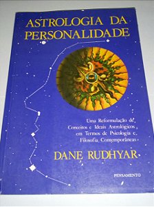 Astrologia da personalidade - Dane Rudhyar