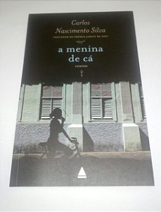 A menina de cá - Carlos Nascimento Silva