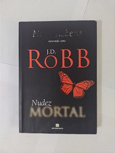 Nudez Mortal - Nora Roberts