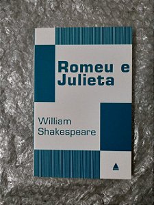 Romeu E Julieta - William Shakespeare