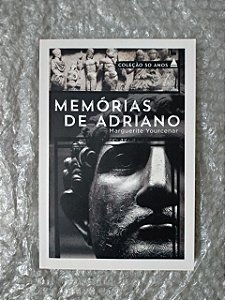 Memórias de Adriano - Marguerite Yourcenar