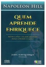 Quem Aprende Enriquece - Napoleon Hill