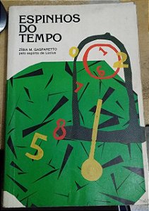 Espinhos do Tempo - Zibia Gasparetto - Romance Espírita