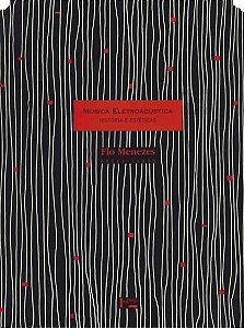 Música eletroacústica: história e estéticas - Flo Menezes - Sem Cd'