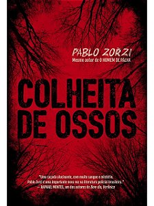 Colheita de ossos - Pablo Zorzi - Com dedicatória
