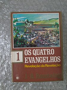 Os Quatro Evangelhos 1 - J. - B. Roustaing