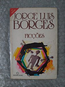 Ficções - Jorge Luis Borges