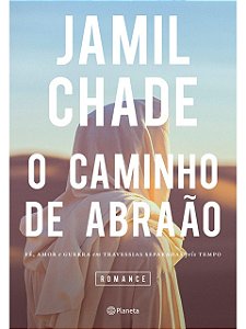 O caminho de Abraão - Jamil Chade