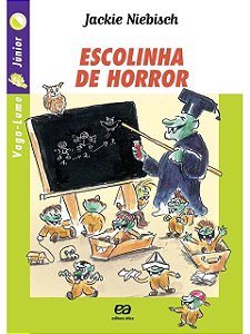 Escolinha de horror - Jackie Niebisch