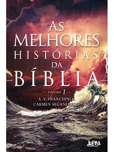 As melhores histórias da bíblia - vol. 1 - A. S. Franchini (marcas)