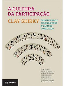 A cultura da participação - Clay Shirky