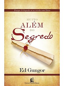Muito além do segredo - Ed Gungor