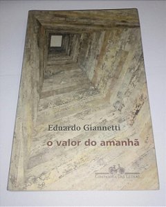 Promocional, apenas 1 unidade por cliente:  O valor do amanhã - Eduardo Giannetti