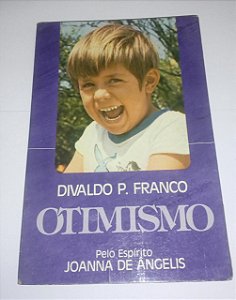 Otimismo - Divaldo Pereira Franco