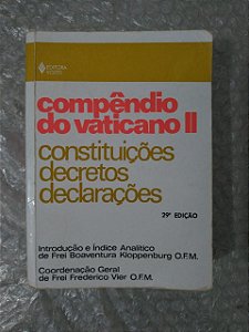 Compêndio do Vaticano II - Constituições Decretos declarações