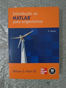 Introdução ao Matlab Para engenheiros - William J. Plam III