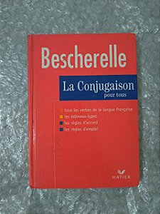 La Conjugaison Pour Tous - Bescherelle