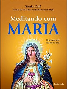 Meditando com Maria - Sônia Café - Capa Dura (marcas)