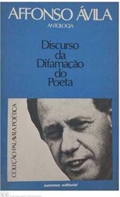Discurso da Difamação do Poeta - Affonso Ávila
