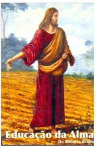 Educação da Alma - Roberto Brólio