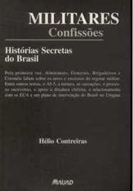 Militares - Confissões - Helio Contreiras