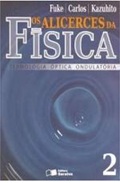 Os alicerces da física termologia óptica ondulatória 2 - Fuke Carlos Kazuhito