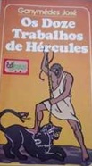 Os Doze Trabalhos de Hércules - Ganymédes José - Ediouro (marcas)