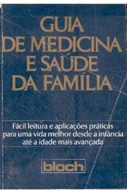Guia de Medicina e Saúde da Familia - Bloch
