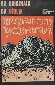 Os Originais da Bíblia - Cyro de Moraes Campos