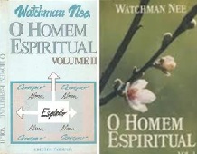 O Homem Espiritual - Vol 1 e 2 - Watchman Nee