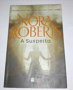 A suspeita - Nora Roberts