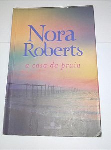 A casa da praia - Nora Roberts
