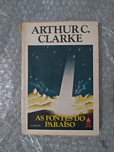 As Fontes do Paraíso - Arthur C. Clarke